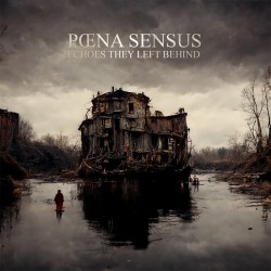 POENA SENSUS - Echoes They Left Behind DIGIPACK CD